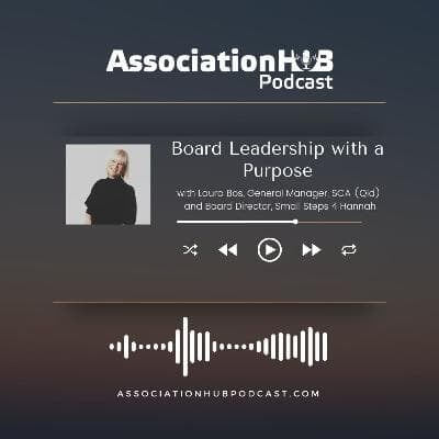 #18: Board Leadership with Purpose with Laura Bos, SCA (Qld) | Small Steps 4 Hannah 